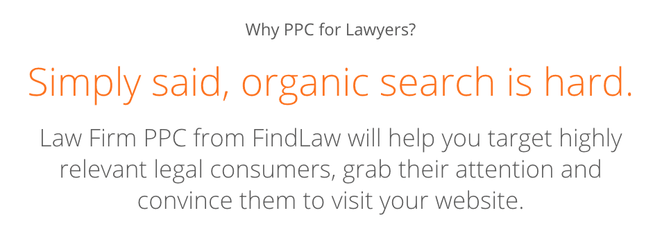 A screenshot of FindLaw's reason why lawyers should buy PPC ads.