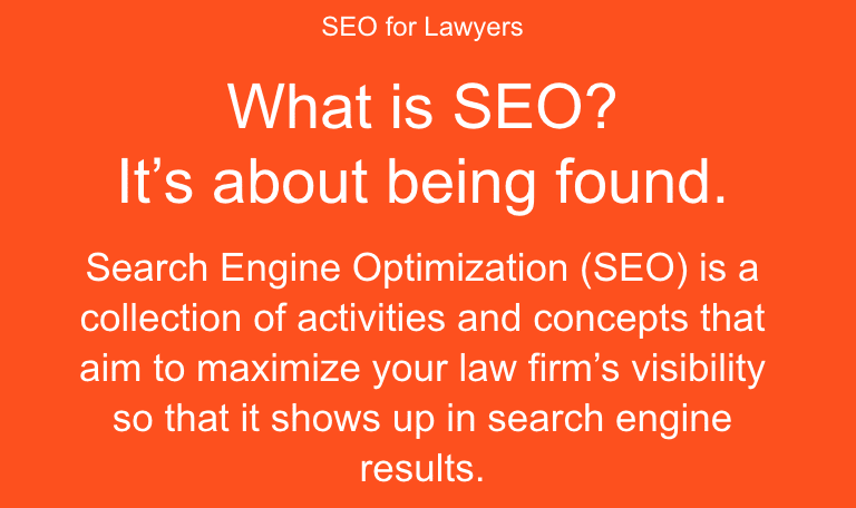 FindLaw SEO Definition: A collection of activities and concepts.